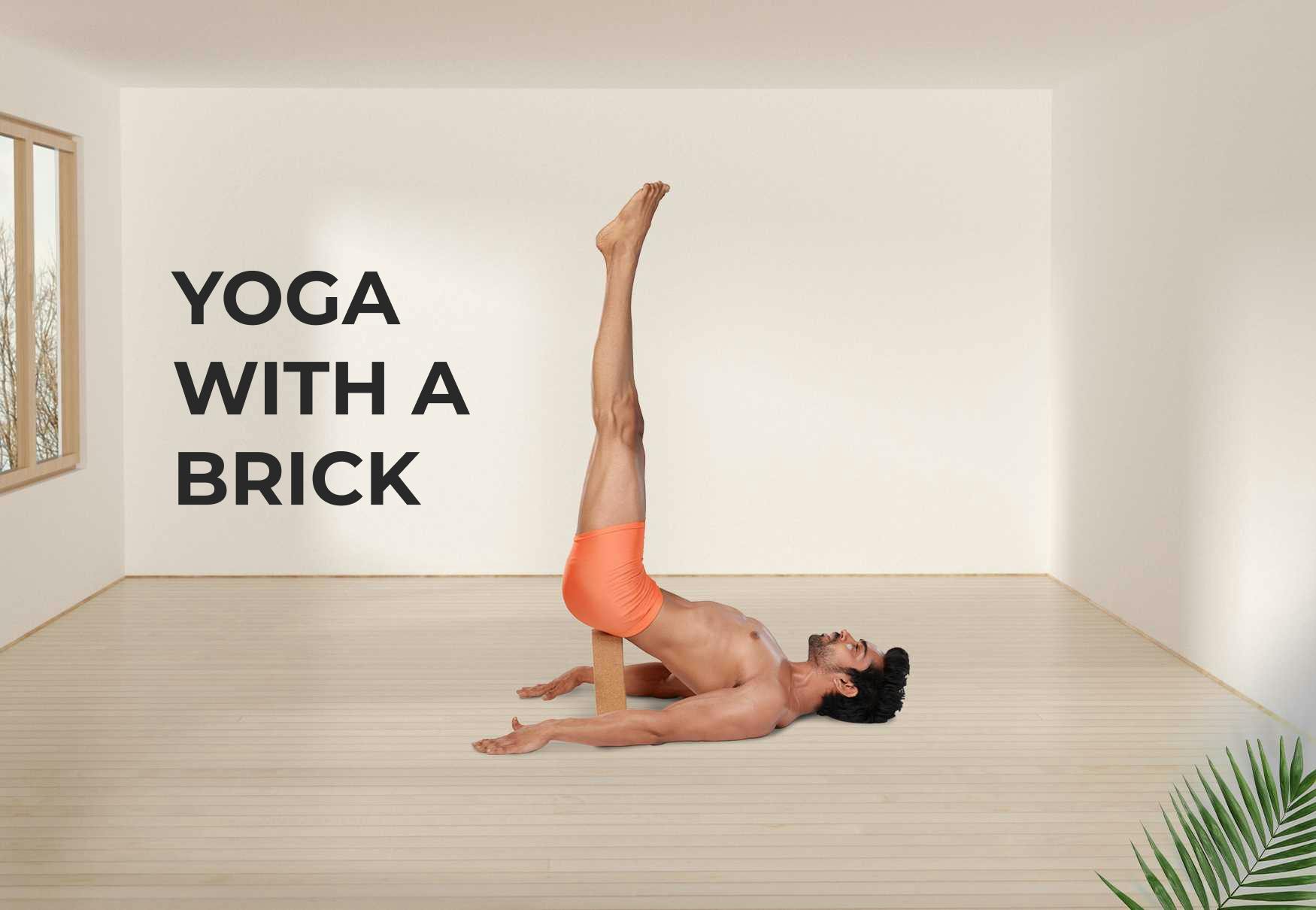 YOGA WITH A BRICK